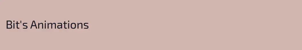Bit's Animations